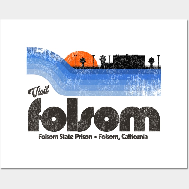 Visit Folsom State Prison Retro Tourist Souvenir Wall Art by darklordpug